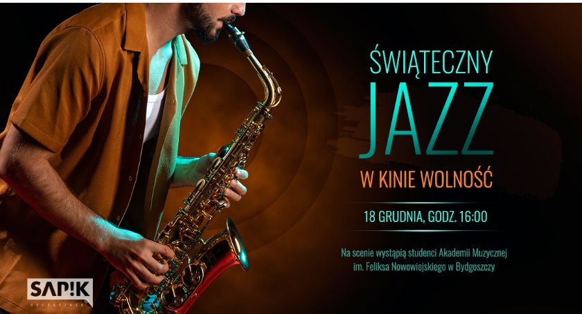 Świąteczny Jazz - zaproszenie na wyjątkowy koncert / fot: SAPiK