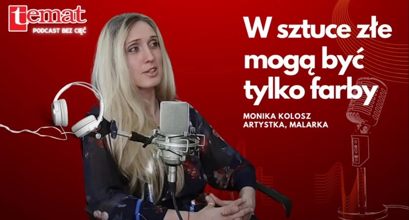 zdjęcie: Monika Kolosz. Artystka, malarka / podcast 