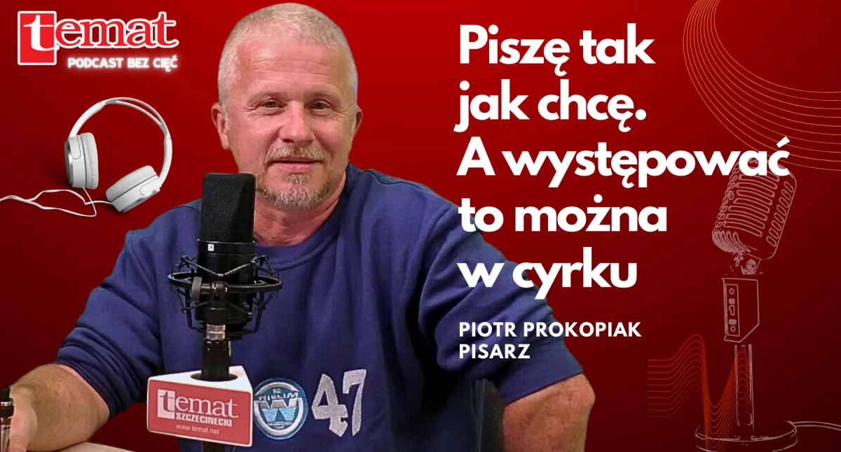Podcasty audio. Rozmowy, felietony, Piotr Prokopiak Występować można cyrku [podcast audio] - zdjęcie, fotografia