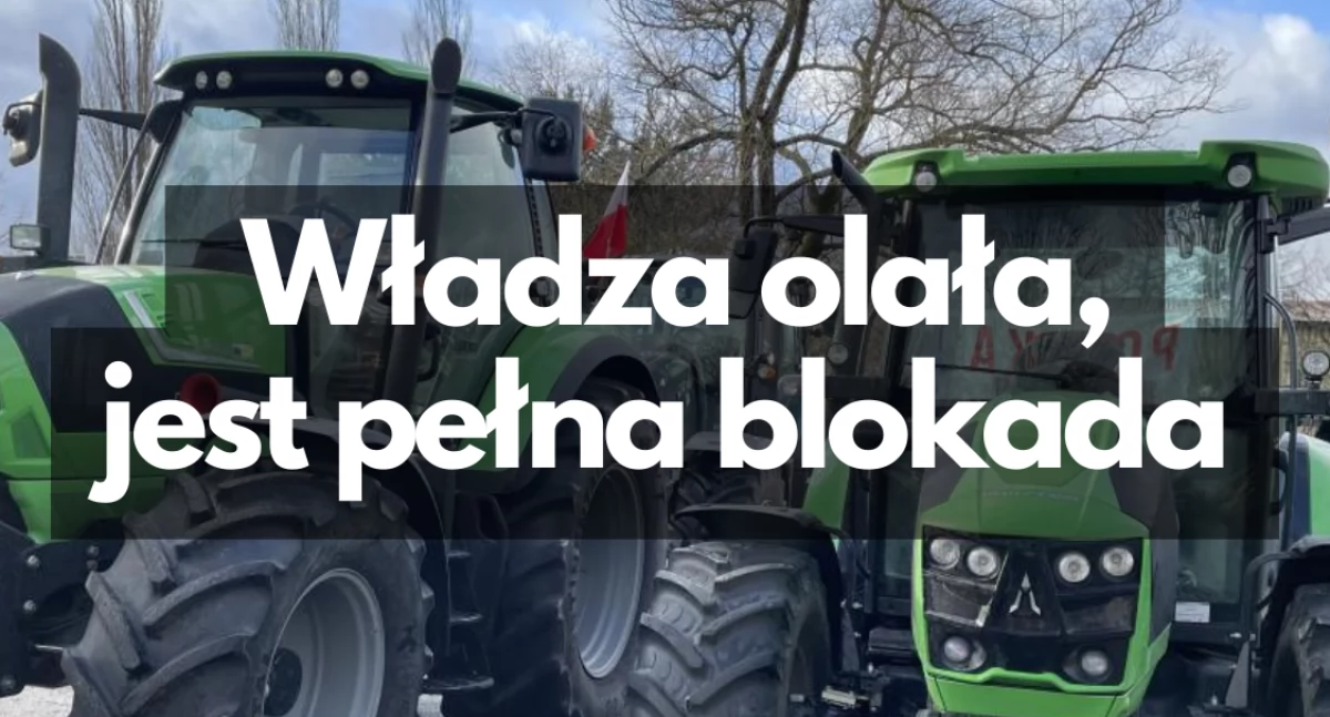 Aktualności, Rolnicy walczą wszystkich Blokady również - zdjęcie, fotografia