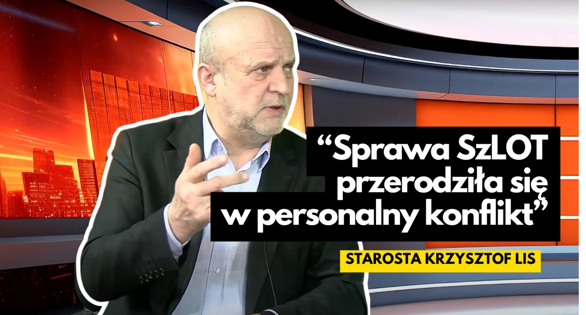 polityka, Starosta SzLOT „To było nasze wspólne dziecko” - zdjęcie, fotografia
