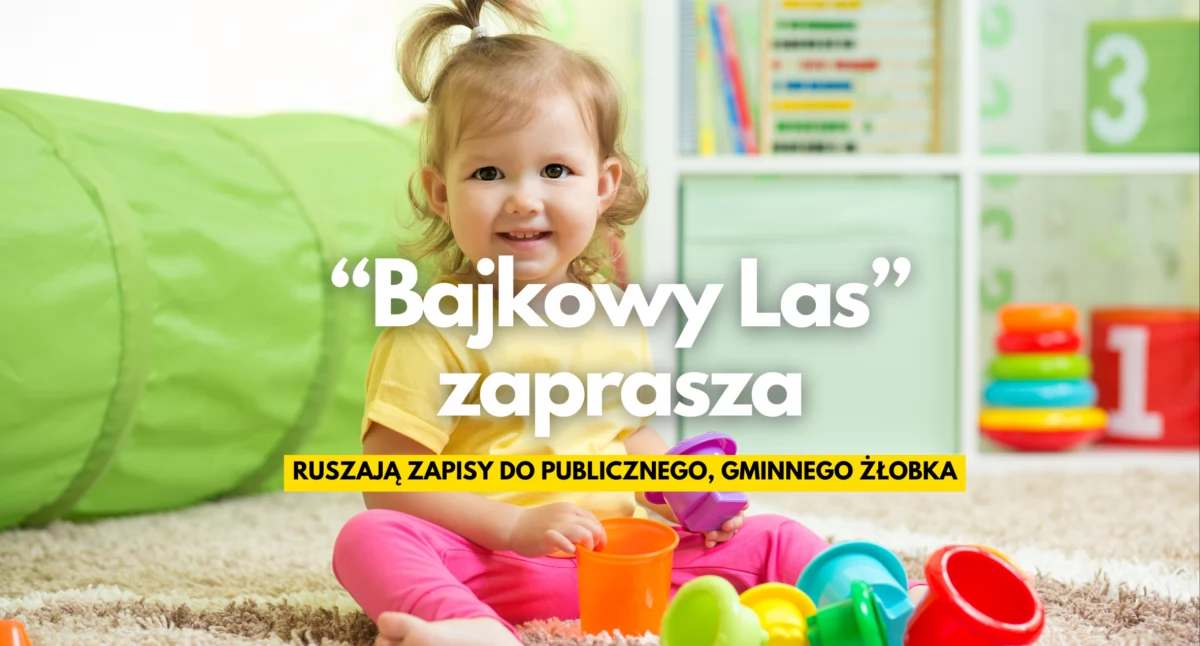 Gmina Szczecinek, Rusza rekrutacja nowego Żłobka Publicznego „Bajkowy Las” - zdjęcie, fotografia
