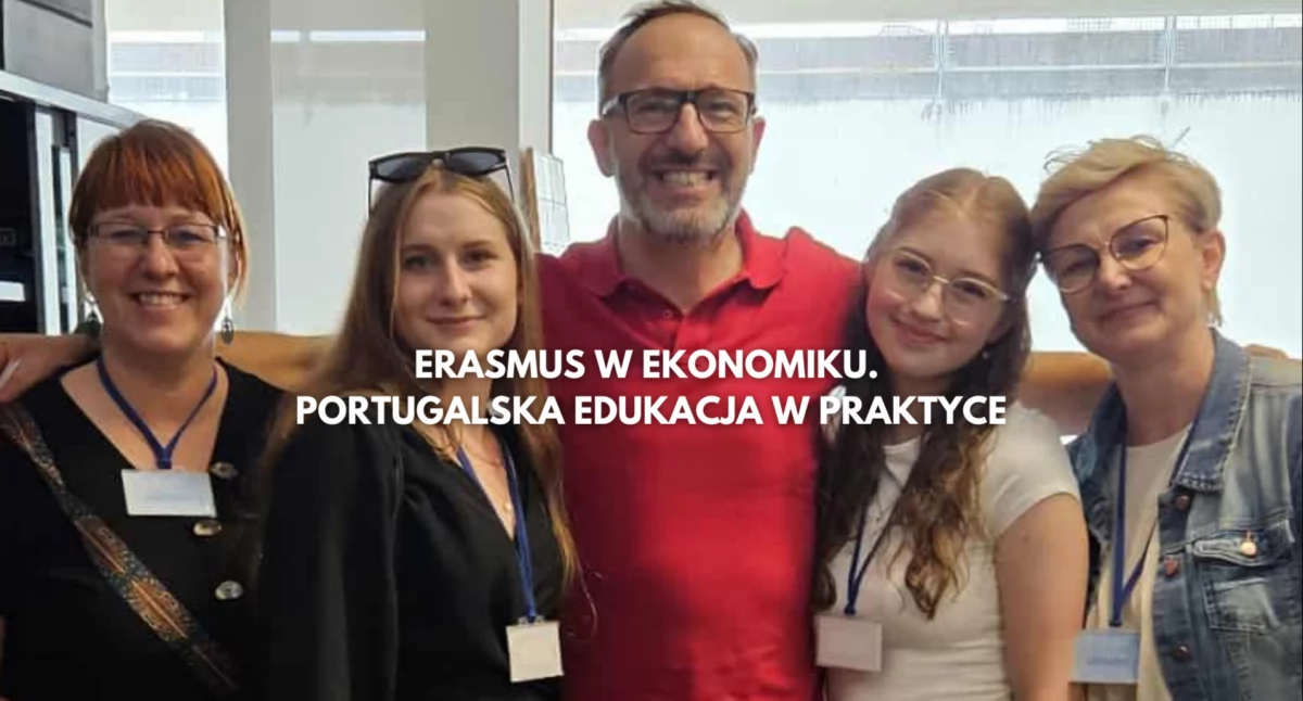 Nauka, Portugalskie praktyki shadowing Ekonomik podsumowuje Erasmus+ - zdjęcie, fotografia