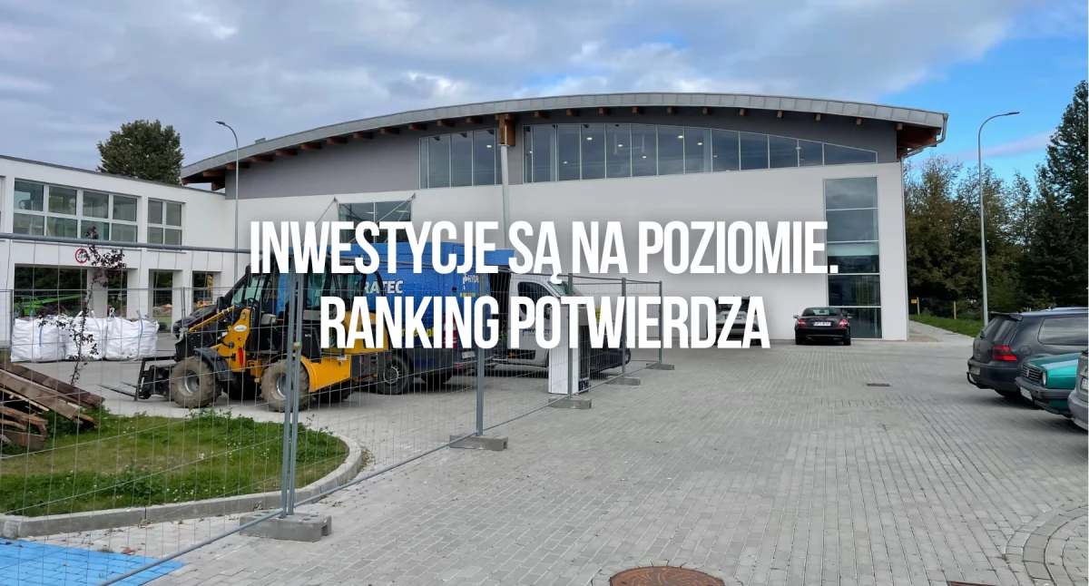 Inwestycje i remonty, Ponad mieszkańca Powiat wysoko rankingu inwestycji - zdjęcie, fotografia