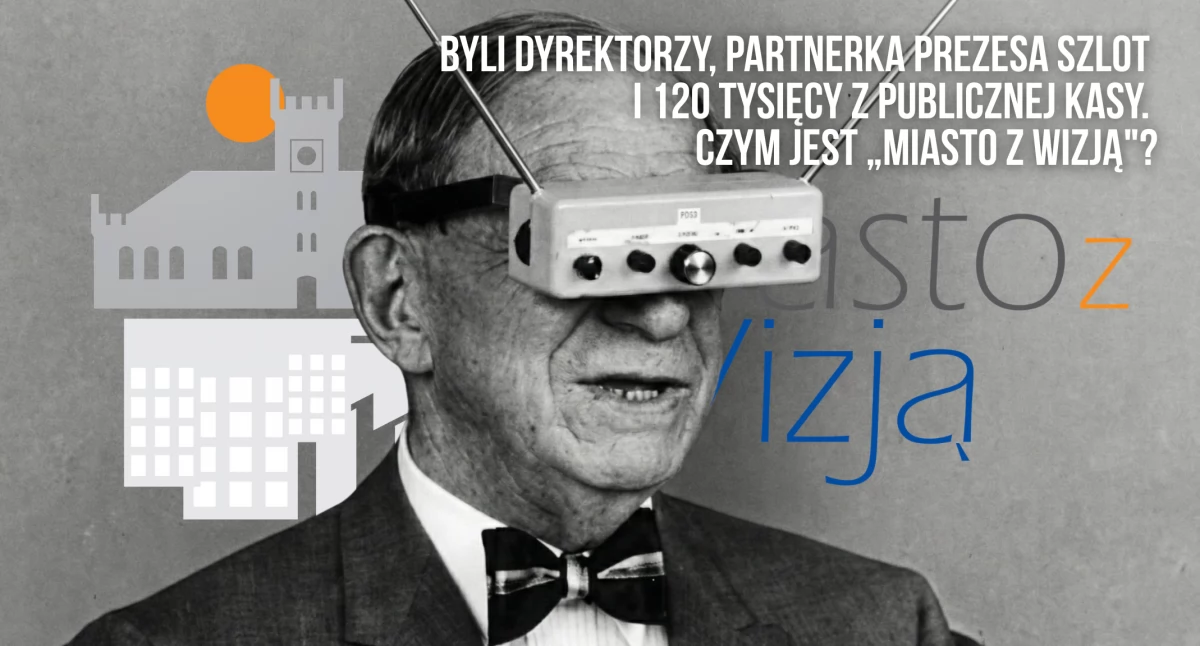 Aktualności, Prawie tysięcy publicznej wzięło stowarzyszenie „Miasto Wizją - zdjęcie, fotografia