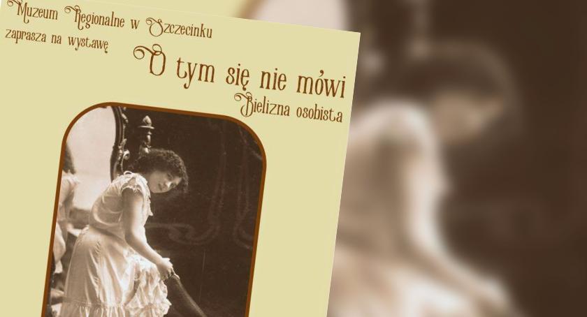 Bielizna osobista trafiła do muzeum