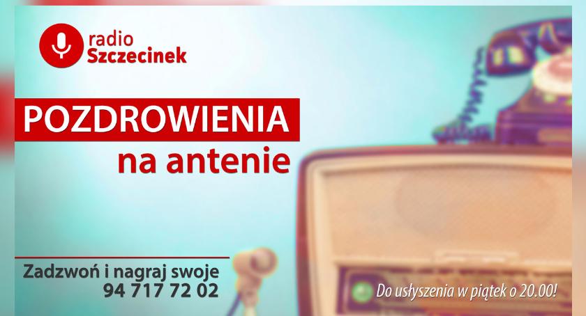 Tu Radio Szczecinek. Zadzwoń i nagraj swoje pozdrowienia