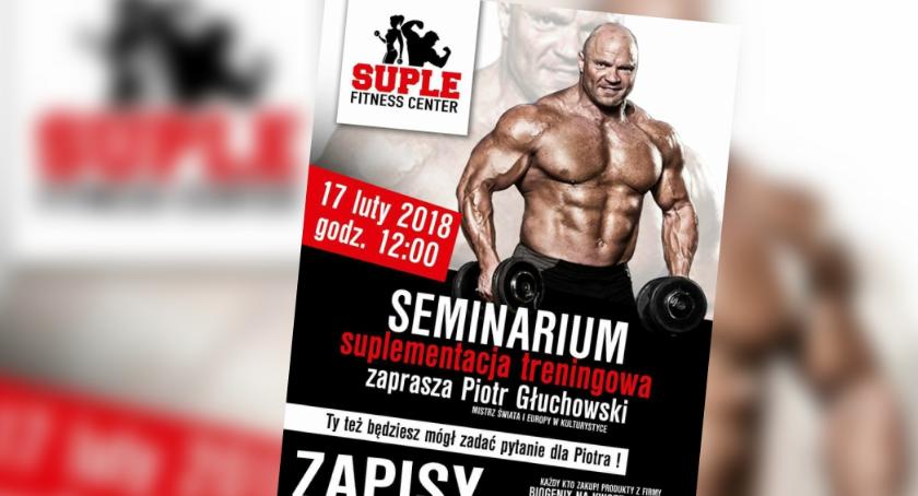 Piotr Głuchowski przyjedzie do Szczecinka. Spotkanie w Suple Fitness Center
