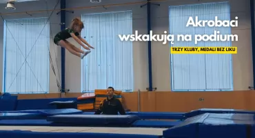 Medalowa sobota naszych akrobatów