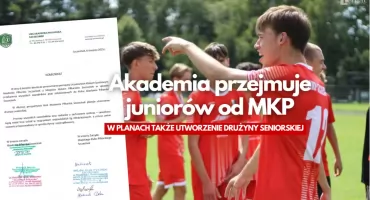 Akademia Piłkarska przejmuje wszystkich juniorów od MKP. To efekt porozumienia