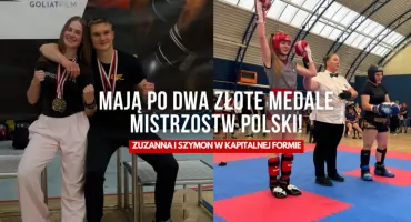 Pokazali moc! Zuzanna i Szymon mają po dwa złote medale Mistrzostw Polski!