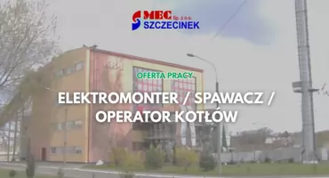 Praca w MEC Szczecinek. Oferta dla elektromontera, spawacza i operatora kotłów