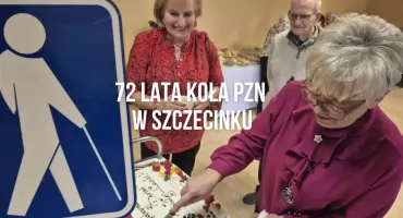 Jubileusz Związku Niewidomych. 72 lata działalności w Szczecinku
