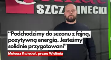 Wielim wraca na halę. „Zawsze będziemy grali o najwyższe stawki”