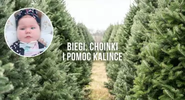Pobiegnij po choinkę i wesprzyj małą Kalinkę. Zapisy trwają