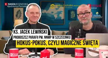 „Magiczne święta” czyli Boże Narodzenie. Dlaczego świętują nawet niewierzący?