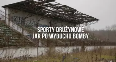 Seniorski sport drużynowy. Jak po wybuchu bomby